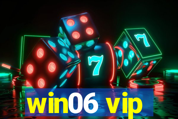 win06 vip